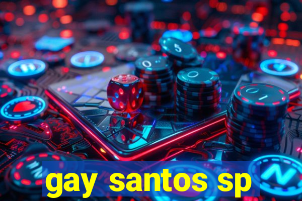 gay santos sp